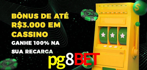 pg8bet melhor bônus de depósito